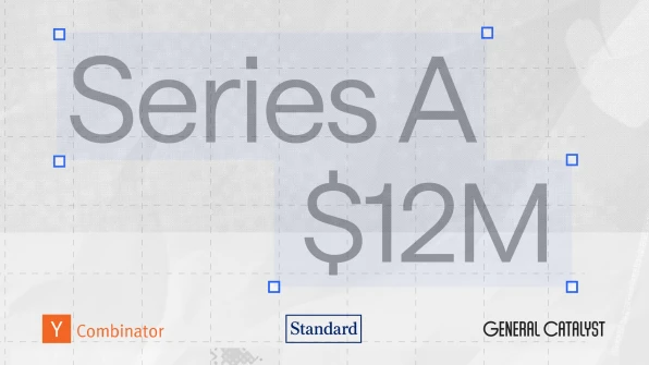 Series A $12M — Y Combinator, Standard, and General Catalyst